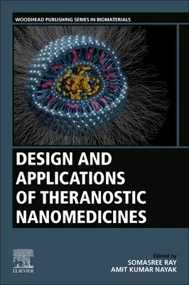 Theranosztikus nanomedicinák tervezése és alkalmazása - Design and Applications of Theranostic Nanomedicines