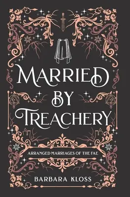 Árulással összeházasodva - Married by Treachery