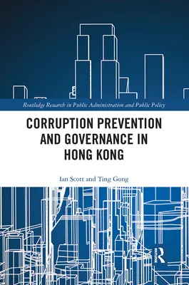 Korrupciómegelőzés és kormányzás Hongkongban - Corruption Prevention and Governance in Hong Kong