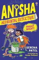 Anisha, véletlen nyomozó: Rémálom Éjszaka - Anisha, Accidental Detective: Fright Night