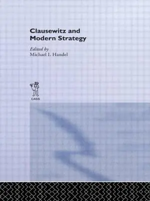 Clausewitz és a modern stratégia - Clausewitz and Modern Strategy