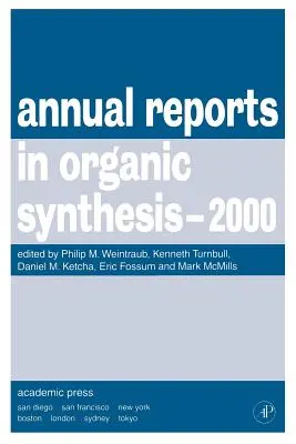Éves jelentések a szerves szintézisről, 2000 - Annual Reports in Organic Synthesis, 2000