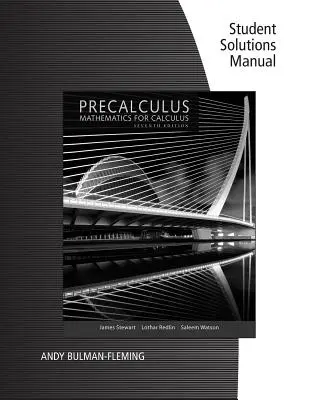 Student Solutions Manual for Stewart/Redlin/Watson's Precalculus: Mathematics for Calculus, 7. - Student Solutions Manual for Stewart/Redlin/Watson's Precalculus: Mathematics for Calculus, 7th