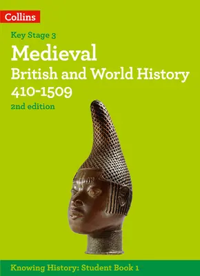 Középkori brit és világtörténelem 410-1509 - Medieval British and World History 410-1509