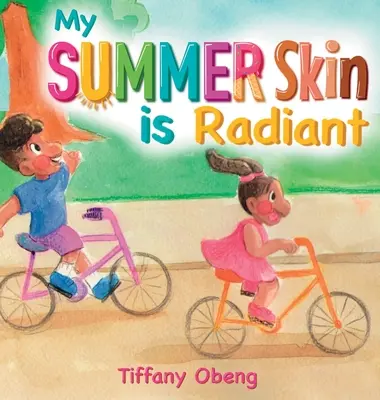 Az én nyári bőröm ragyogó - My Summer Skin is Radiant