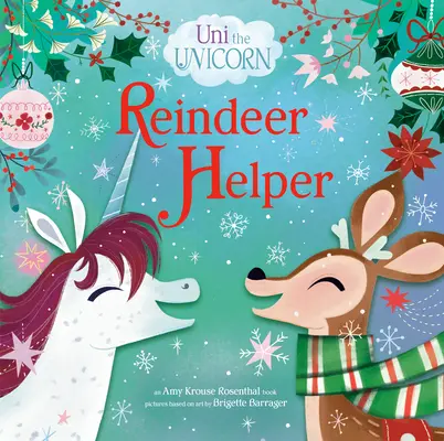 Uni az egyszarvú: Rénszarvas segítő - Uni the Unicorn: Reindeer Helper