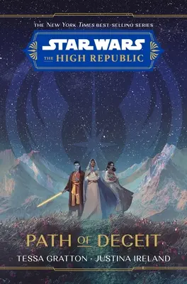 Star Wars: A magas köztársaság A csalás ösvénye - Star Wars: The High Republic Path of Deceit