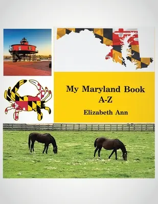 Az én marylandi könyvem A-Z - My Maryland Book A-Z