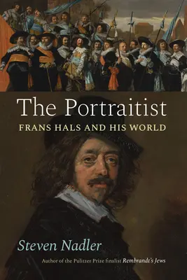 The Portraitist: Frans Hals és világa - The Portraitist: Frans Hals and His World