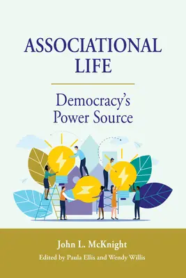 Társadalmi élet: A demokrácia erőforrása - Associational Life: Democracy's Power Source