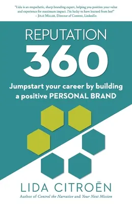 Reputation 360: A karrierje beindítása pozitív személyes márka építésével - Reputation 360: Jumpstart your career by building a positive personal brand