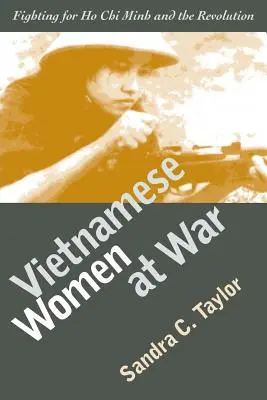 Vietnami nők a háborúban (PB) - Vietnamese Women at War (PB)