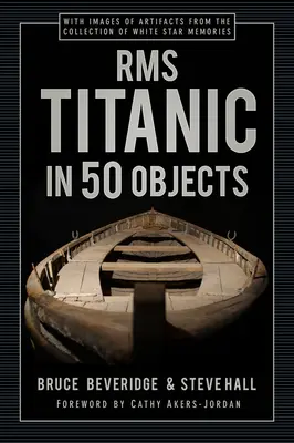 Az RMS Titanic 50 tárgyban - RMS Titanic in 50 Objects