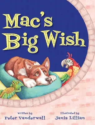 Mac nagy kívánsága: Egy gyermekkönyv a barátság erejéről - Mac's Big Wish: A Children's Book about the Power of Friendship