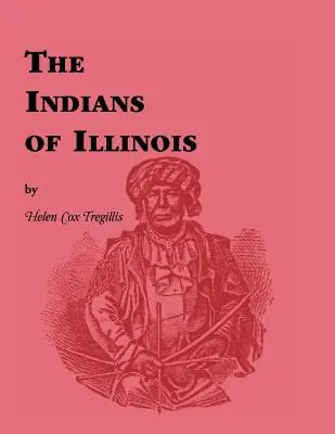 Illinois indiánjai - Indians of Illinois