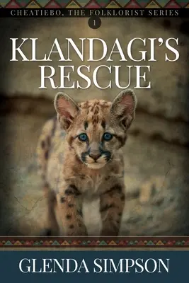 Klandagi megmentése: Volume 1 - Klandagi's Rescue: Volume 1