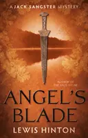 Angel's Blade - A Jack Sangster Mystery (Angyalpenge - Egy Jack Sangster-rejtély) - Angel's Blade - A Jack Sangster Mystery