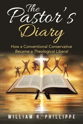 A pásztor naplója: Hogyan lett egy hagyományos konzervatívból teológiai liberális? - The Pastor's Diary: How a Conventional Conservative Became a Theological Liberal