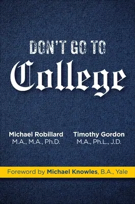 Ne menj főiskolára: A forradalom ügye - Don't Go to College: A Case for Revolution