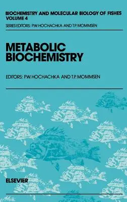 Metabolikus biokémia: kötet - Metabolic Biochemistry: Volume 4