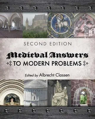 Középkori válaszok modern problémákra - Medieval Answers to Modern Problems