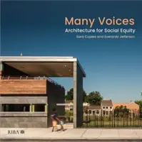 Sok hang: Építészet a társadalmi egyenlőségért - Many Voices: Architecture for Social Equity