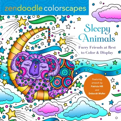 Zendoodle Colorscapes: Álmos állatok: Szőrös barátok színezni és megjeleníteni - Zendoodle Colorscapes: Sleepy Animals: Furry Friends to Color & Display