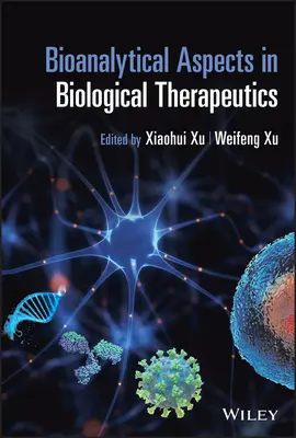 Bioanalitikai szempontok a biológiai terápiában - Bioanalytical Aspects in Biological Therapeutics