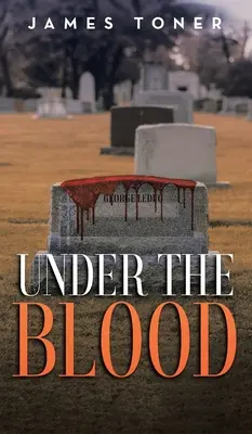 A vér alatt: A Gil Leduc Mystery - Under The Blood: A Gil Leduc Mystery