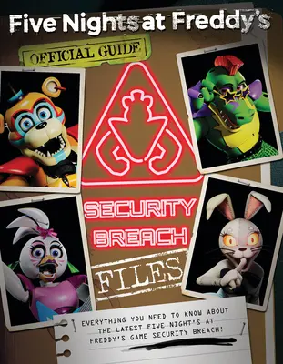 The Security Breach Files: Egy Afk könyv (Five Nights at Freddy's) - The Security Breach Files: An Afk Book (Five Nights at Freddy's)