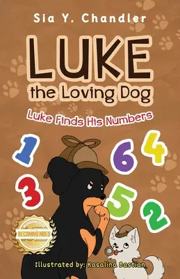 Luke, a szerető kutya: Luke megtalálja a számokat - Luke the Loving Dog: Luke Finds His Numbers