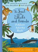 A csiga és a bálna és barátai szabadtéri foglalkoztató könyv - Snail and the Whale and Friends Outdoor Activity Book