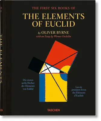 Oliver Byrne: Euklidész Elemek első hat könyve - Oliver Byrne. the First Six Books of the Elements of Euclid