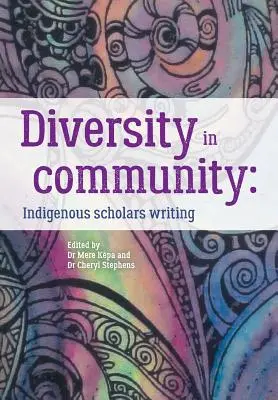 Sokszínűség a közösségben: Indigenous Scholars Writing - Diversity in Community: Indigenous Scholars Writing