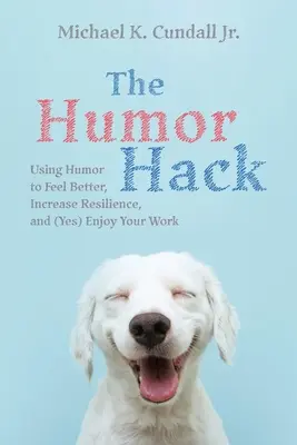 A Humor Hack - The Humor Hack
