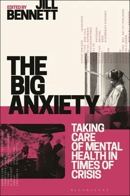 A nagy szorongás: A lelki egészségről való gondoskodás válságos időkben - The Big Anxiety: Taking Care of Mental Health in Times of Crisis