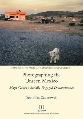 A láthatatlan Mexikó fényképezése: Maya Goded társadalmilag elkötelezett dokumentumfilmjei - Photographing the Unseen Mexico: Maya Goded's Socially Engaged Documentaries