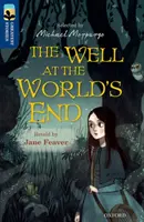 Oxford Reading TreeTops TreeTops Greatest Stories: Oxford Level 14: The Well at the World's End's: A kút a világ végén - Oxford Reading Tree TreeTops Greatest Stories: Oxford Level 14: The Well at the World's End