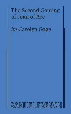 Jeanne d'Arc második eljövetele - The Second Coming of Joan of Arc