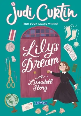 Lily álma: Egy Lissadell-történet - Lily's Dream: A Lissadell Story