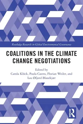 Koalíciók az éghajlatváltozással kapcsolatos tárgyalásokon - Coalitions in the Climate Change Negotiations