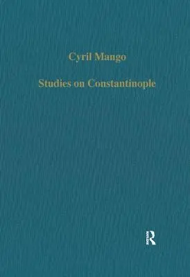 Tanulmányok Konstantinápolyról - Studies on Constantinople