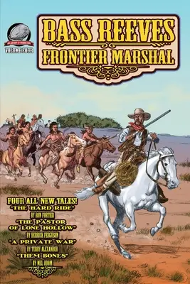 Bass Reeves Frontier Marshal 4. kötet - Bass Reeves Frontier Marshal Volume 4