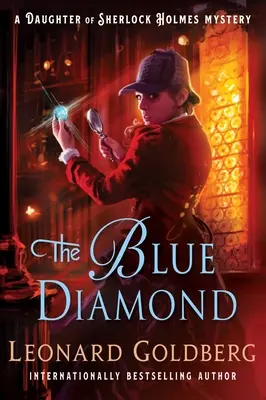 A kék gyémánt: A Daughter of Sherlock Holmes Rejtélye - The Blue Diamond: A Daughter of Sherlock Holmes Mystery