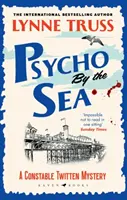 Psycho by the Sea - A díjnyertes Constable Twitten-sorozat új krimije - Psycho by the Sea - The new murder mystery in the prize-winning Constable Twitten series