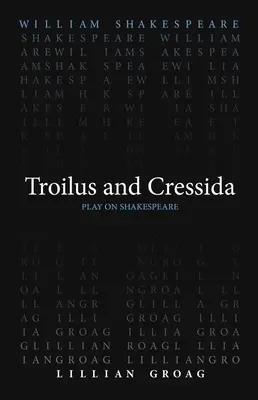 Troilus és Cressida - Troilus and Cressida