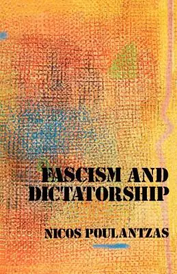 Fasizmus és diktatúra: A Harmadik Internacionálé és a fasizmus problémája - Fascism and Dictatorship: The Third International and the Problem of Fascism