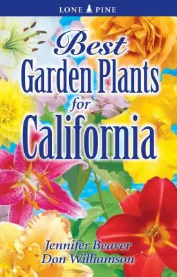 A legjobb kerti növények Kaliforniában - Best Garden Plants for California