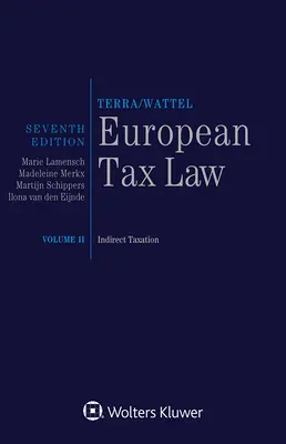 Európai adójog: kötet, Közvetett adózás - European Tax Law: Volume II, Indirect Taxation