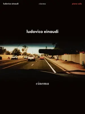 Ludovico Einaudi - Kino: Piano Solo Songook - Ludovico Einaudi - Cinema: Piano Solo Songook